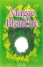 Magie blanche - M. Philibert