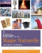 La Bible de la Magie naturelle