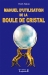 .Manuel d'utilisation de la boule de cristal